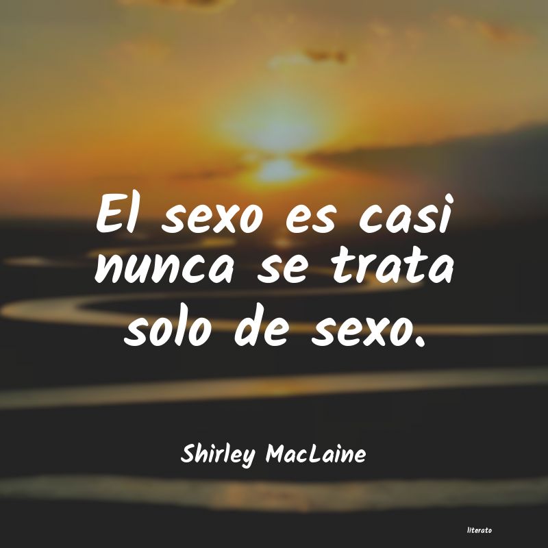 Frases de Shirley MacLaine