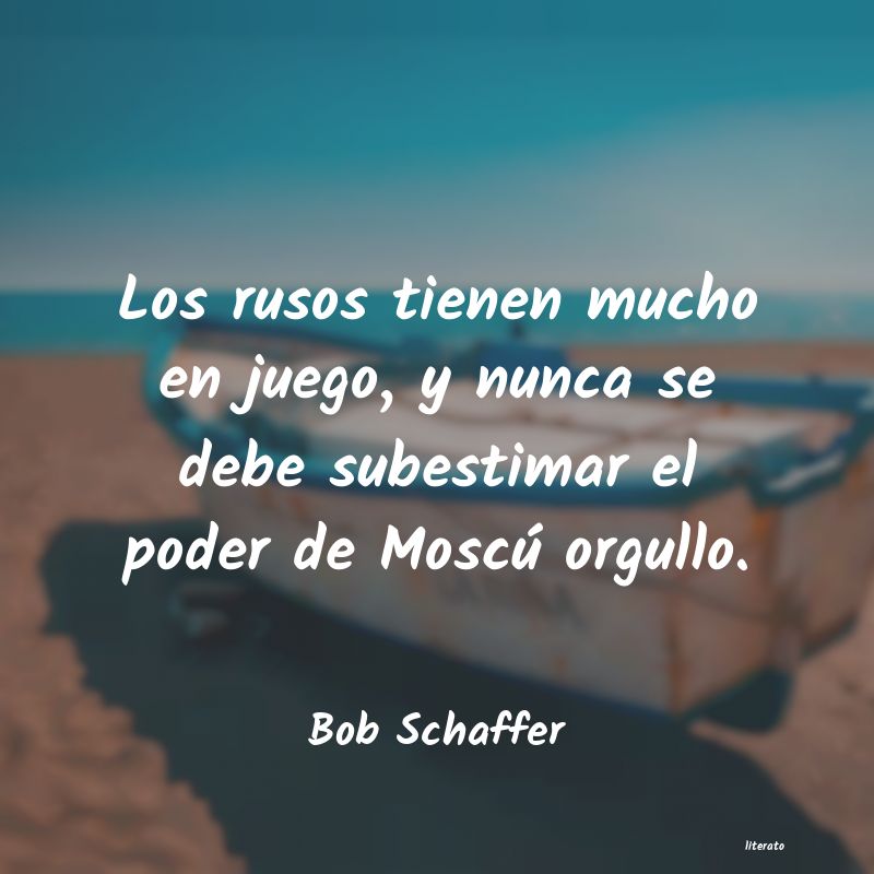 frases de Bob Schaffer