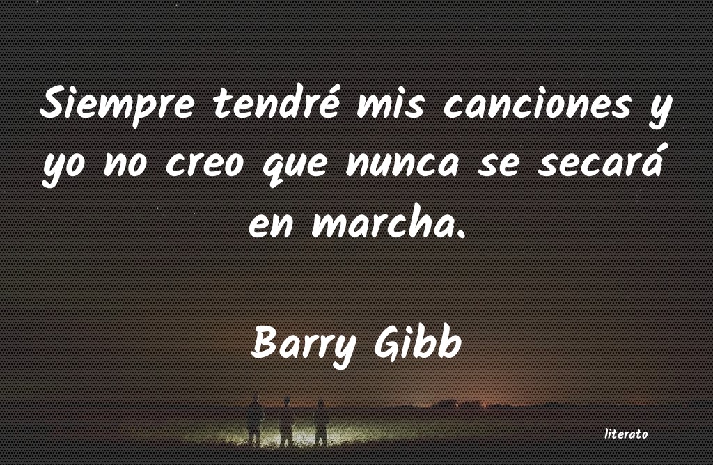 Frases de Barry Gibb