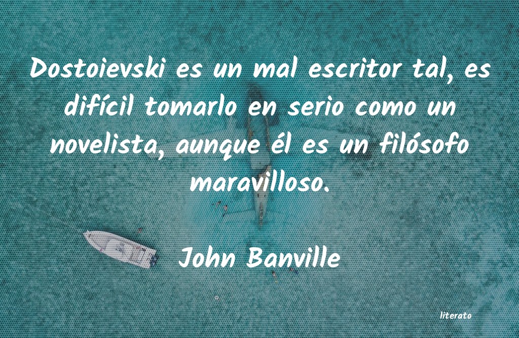 Frases de John Banville