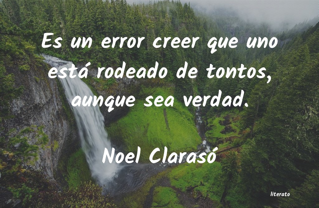 Frases de Noel Clarasó