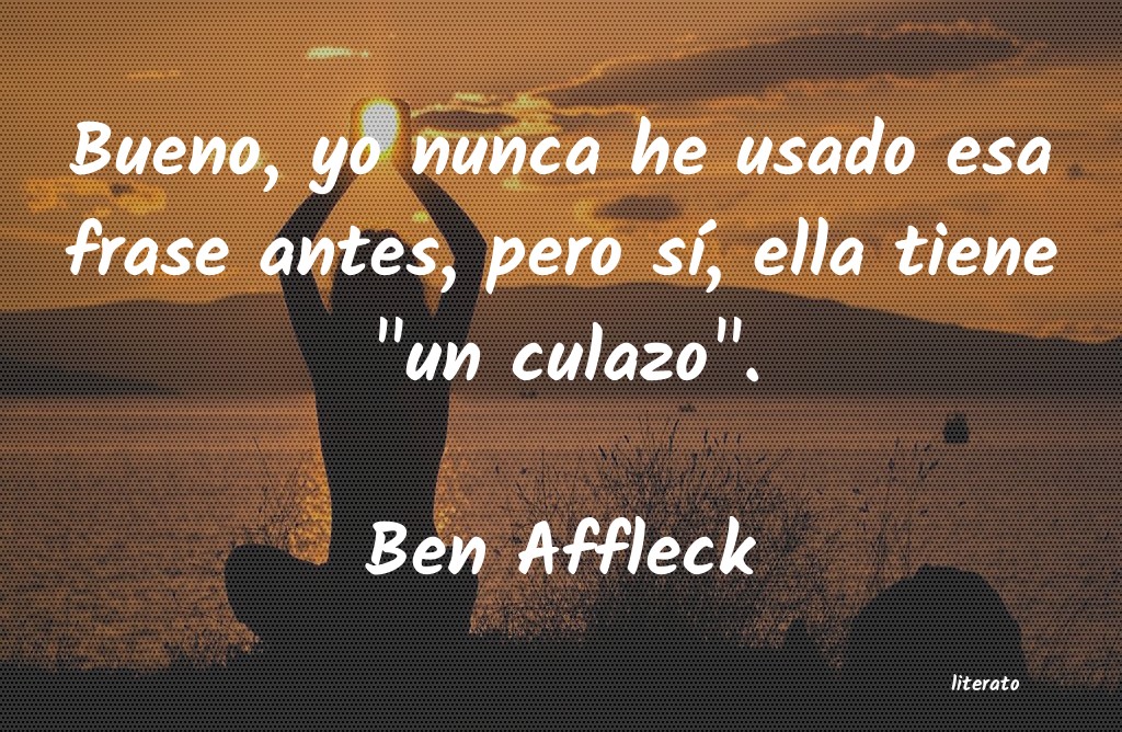 Frases de Ben Affleck