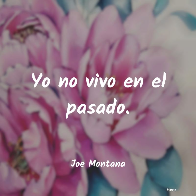 Frases de Joe Montana