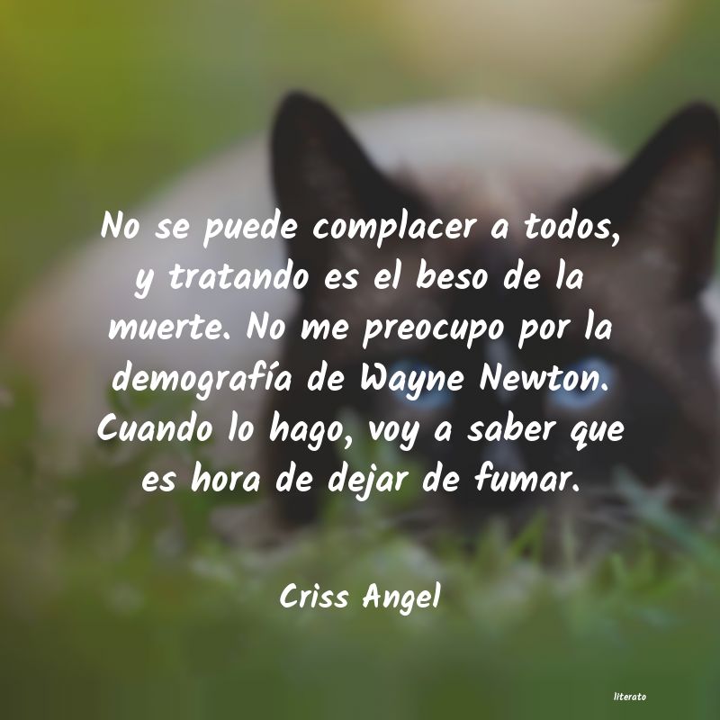 frases de Criss Angel