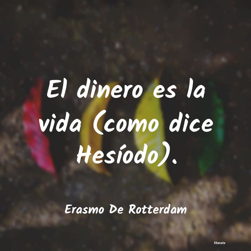 Frases de Erasmo De Rotterdam