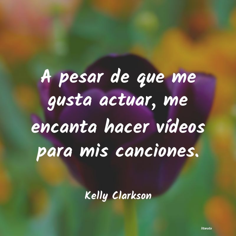 Frases de Kelly Clarkson