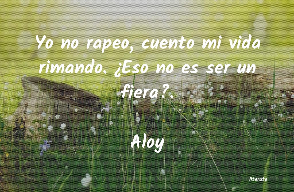 Frases de Aloy