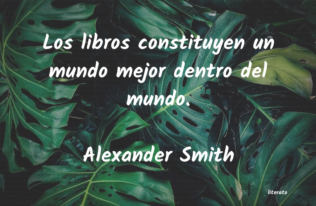 Frases de Alexander Smith