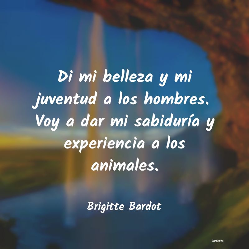 Frases de Brigitte Bardot