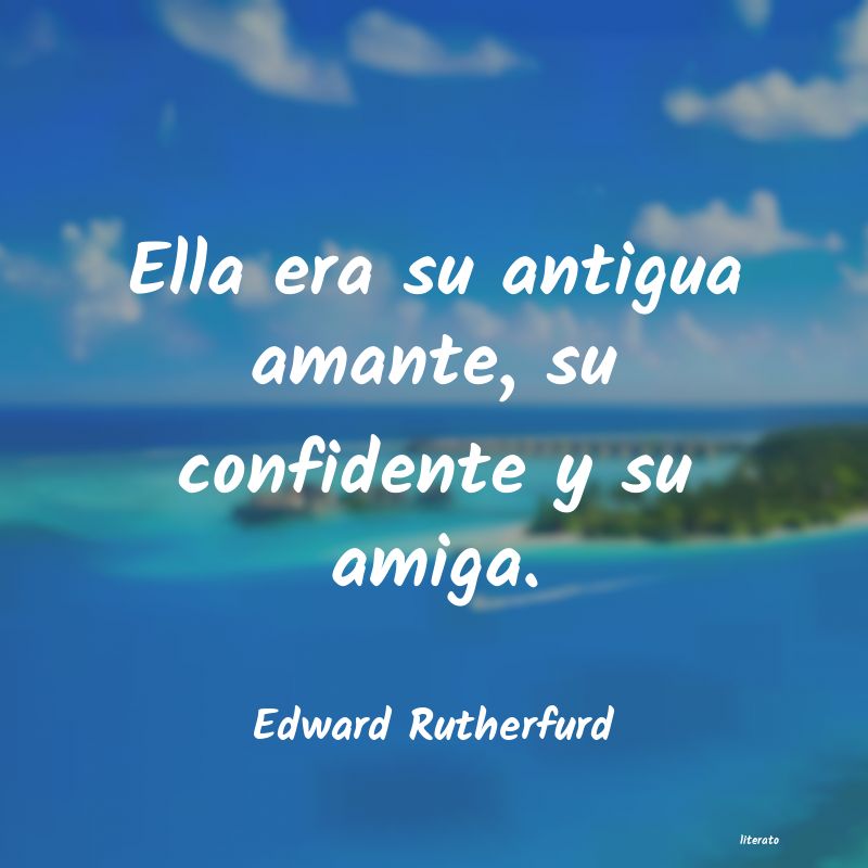 frases de Edward Rutherfurd