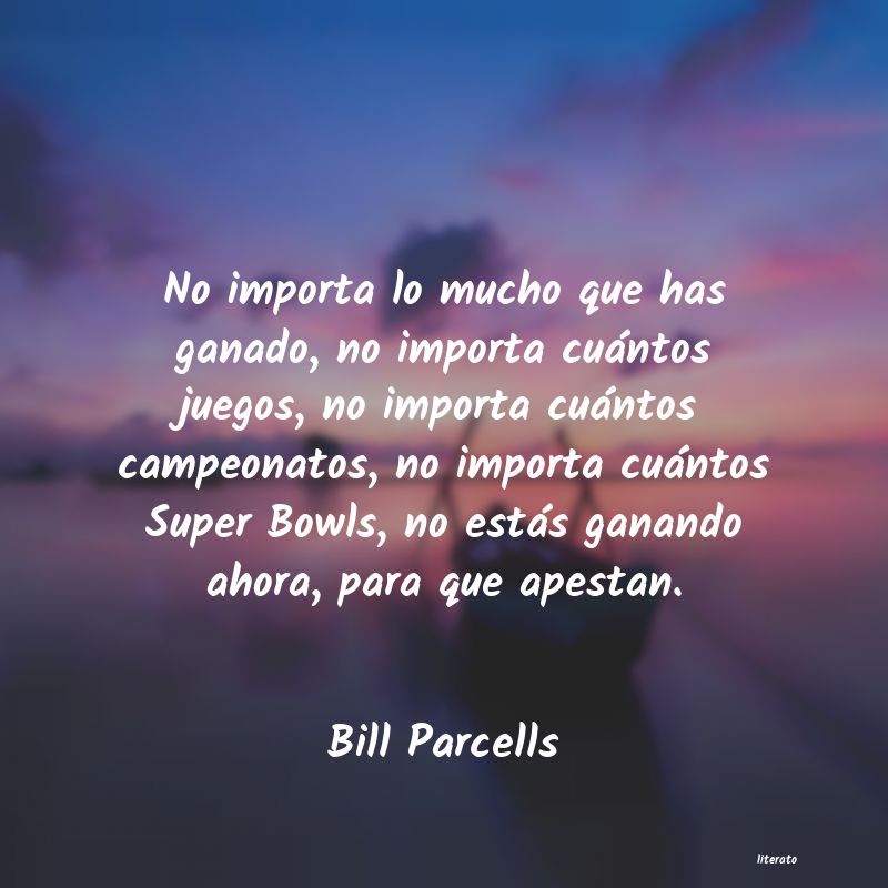 frases de Bill Parcells