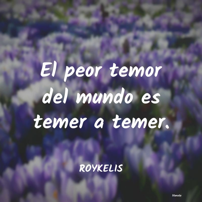 Frases de ROYKELIS