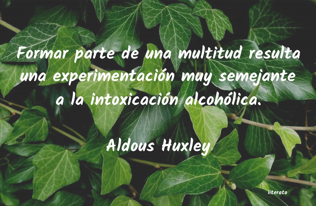 Frases de Aldous Huxley