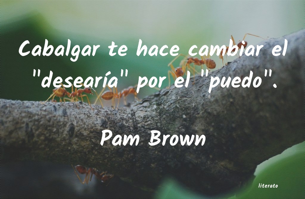 Frases de Pam Brown