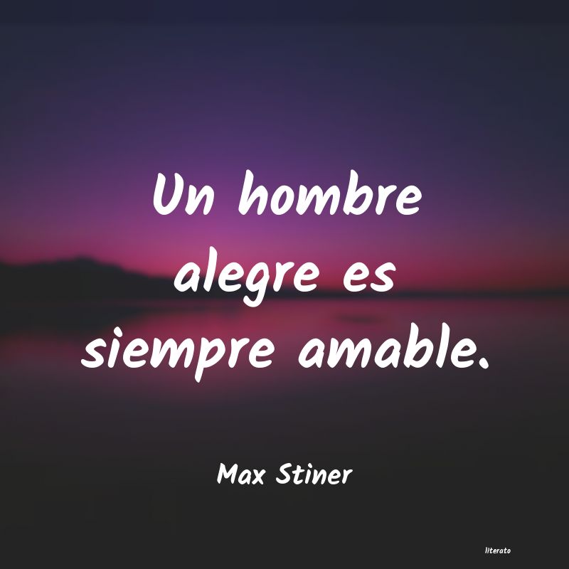 frases de Max Stiner
