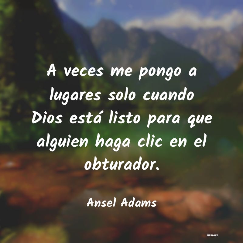 frases de Ansel Adams