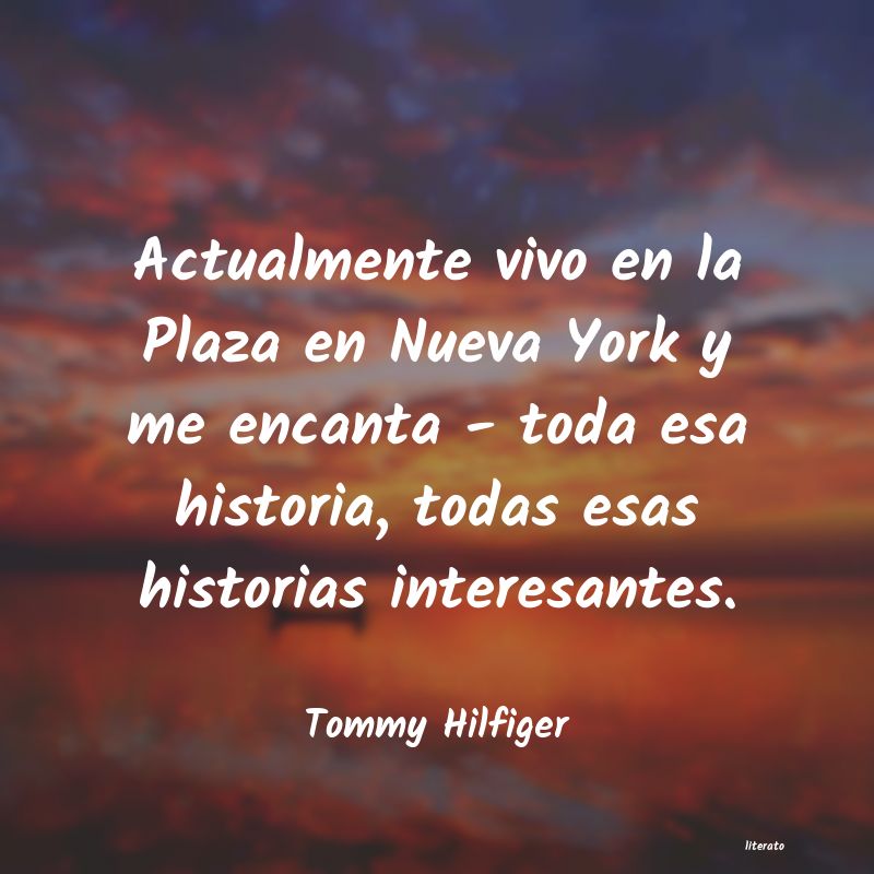 Frases de Tommy Hilfiger