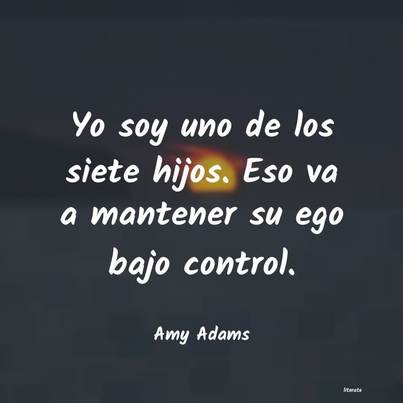 Frases de Amy Adams