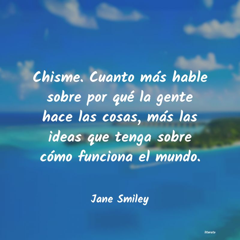 Frases de Jane Smiley