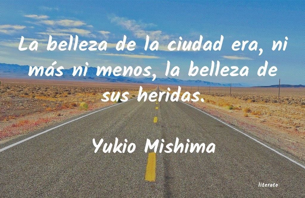 Frases de Yukio Mishima