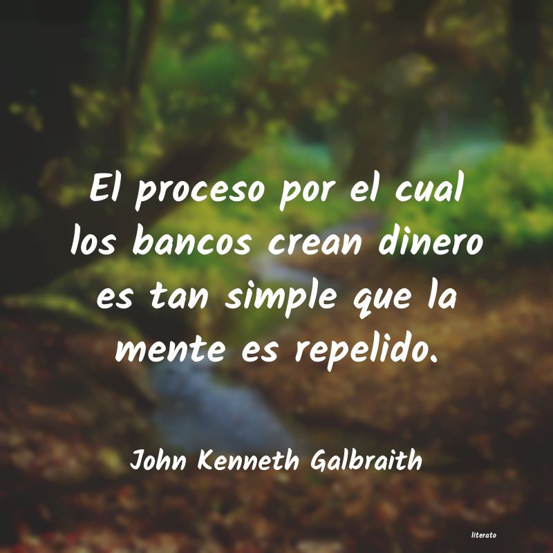 Frases de John Kenneth Galbraith