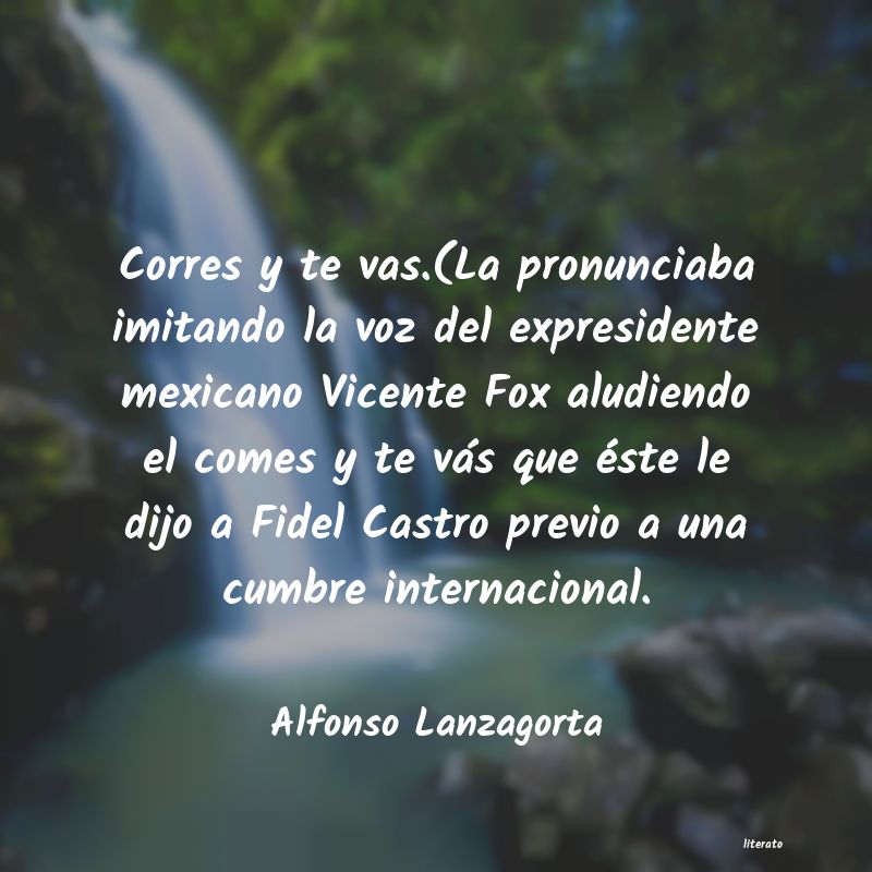 Frases de Alfonso Lanzagorta