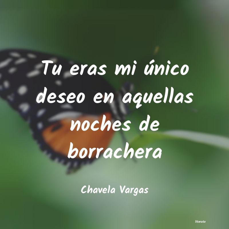 frases de Chavela Vargas
