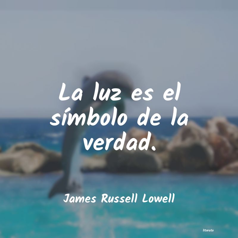 Frases de James Russell Lowell