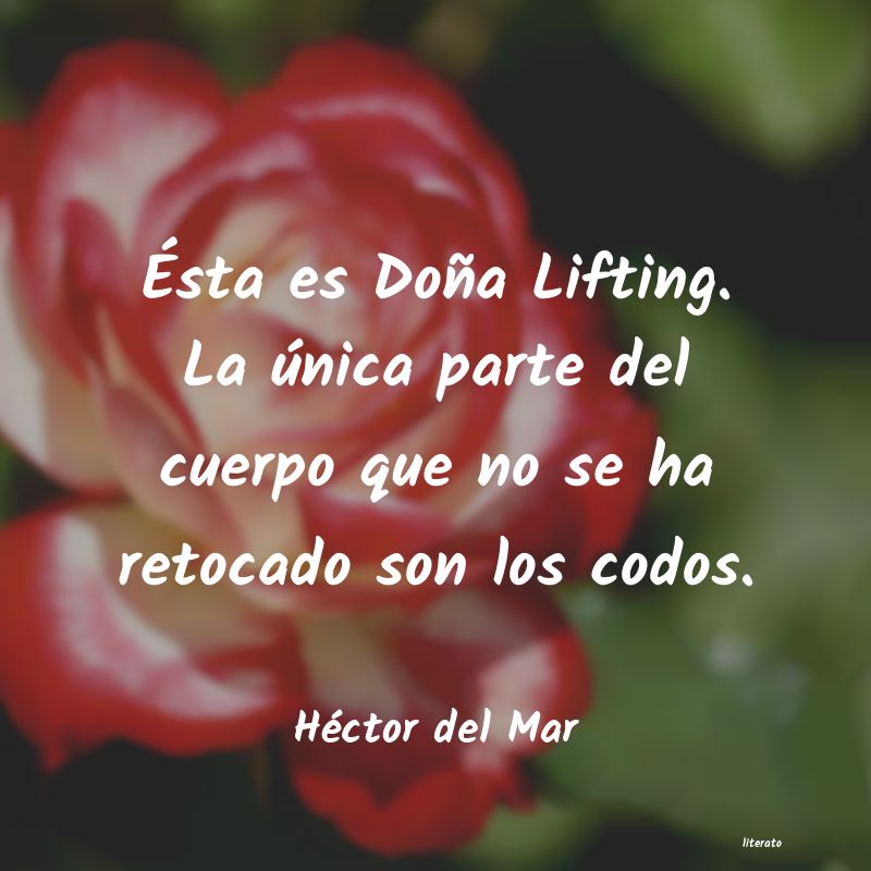 frases de Héctor del Mar