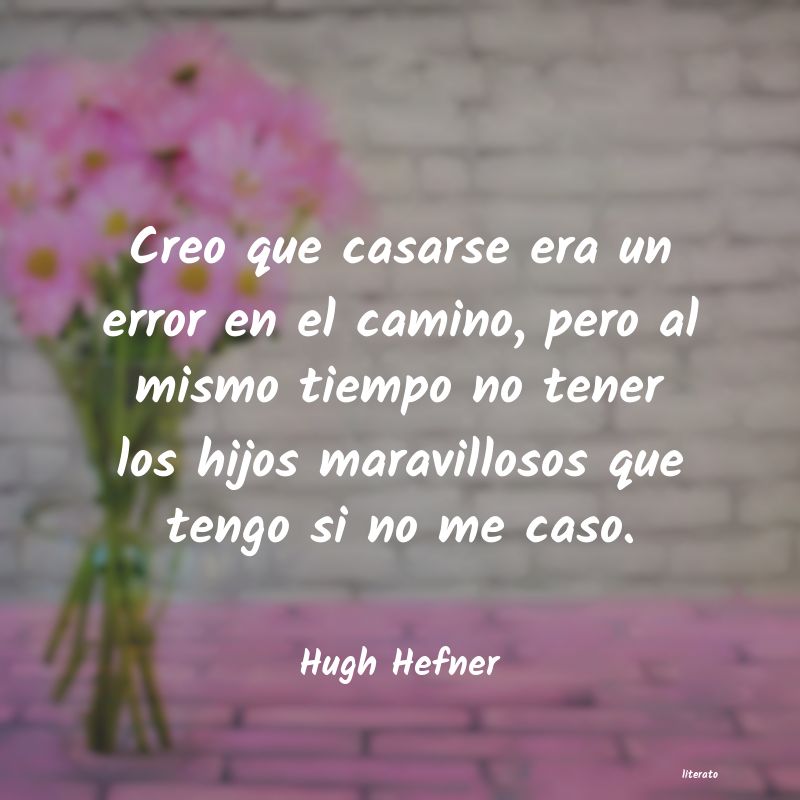 Frases de Hugh Hefner