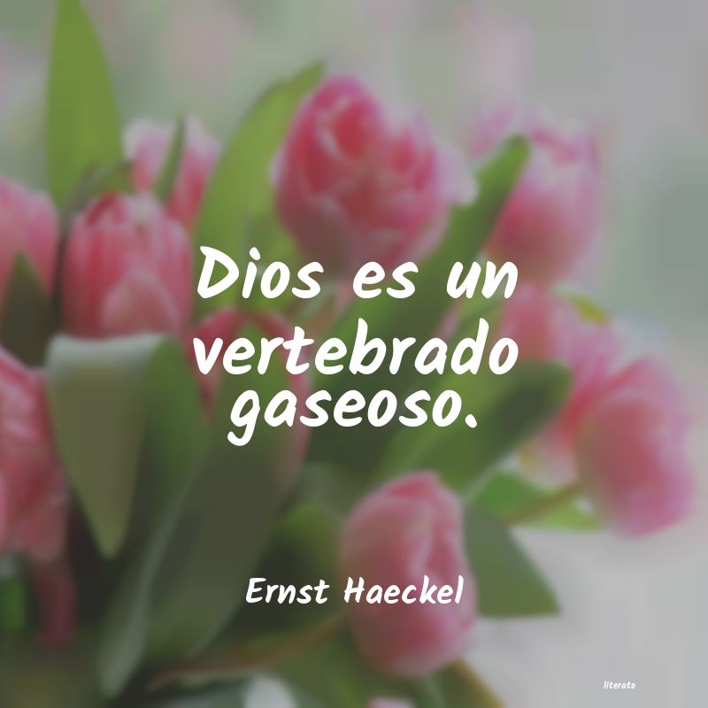 Frases de Ernst Haeckel