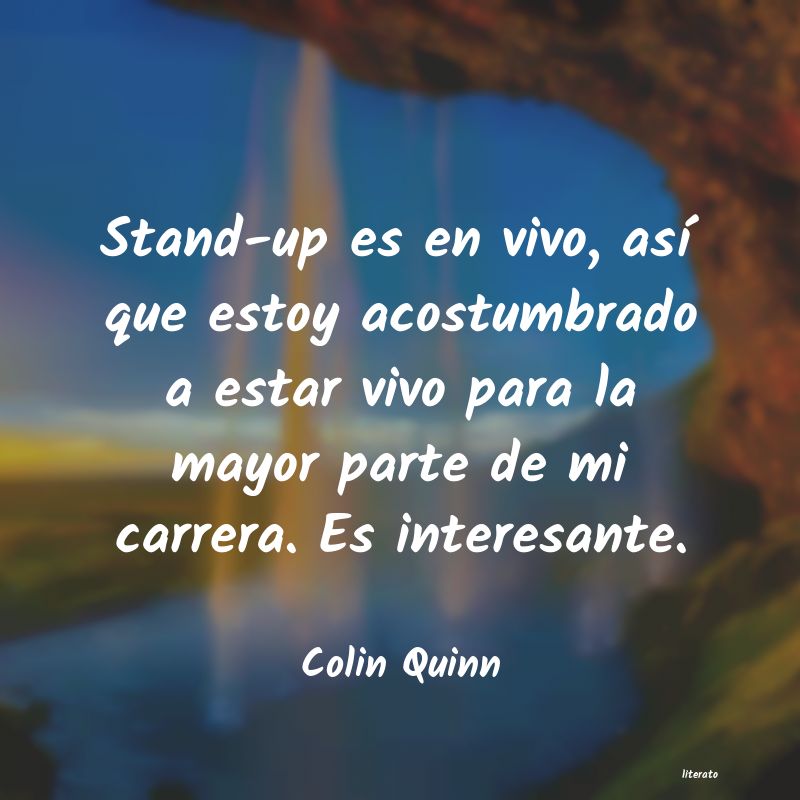 Frases de Colin Quinn