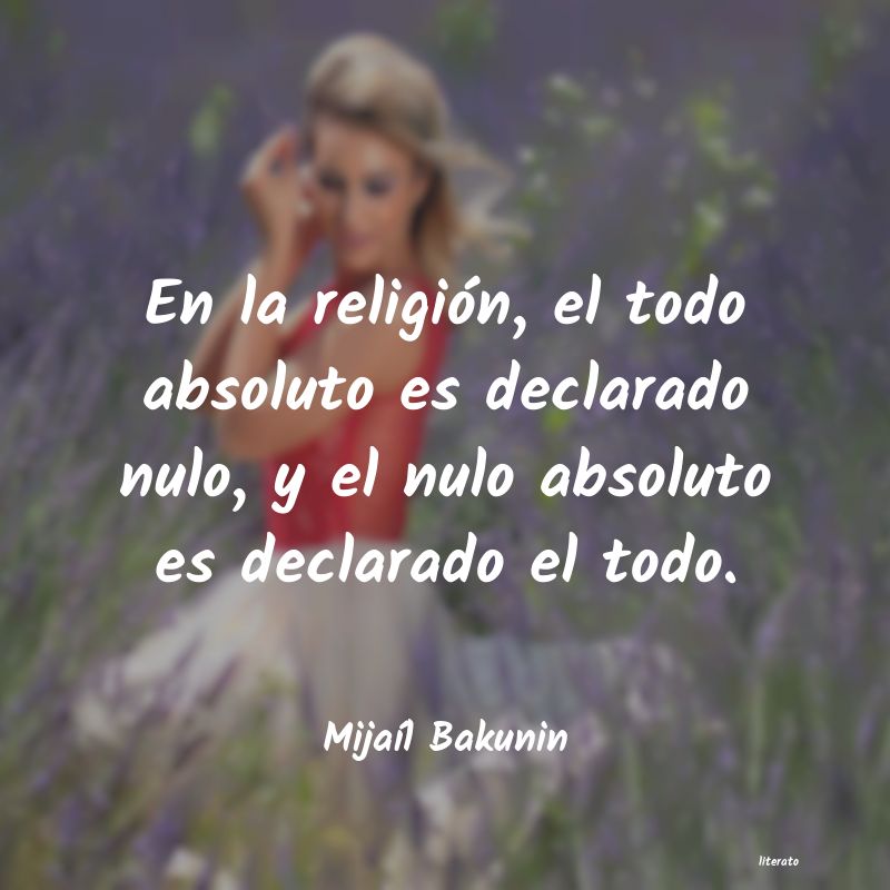 frases de MijaÃl Bakunin