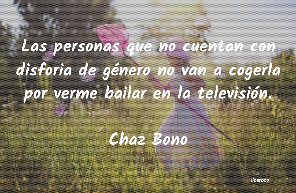 Frases de Chaz Bono