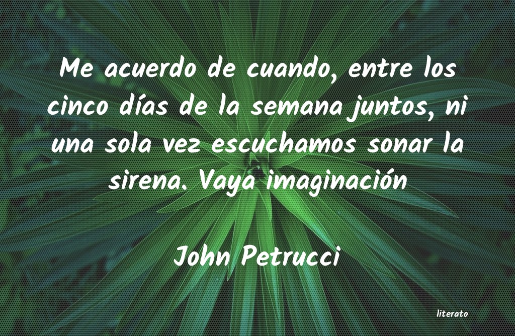 Frases de John Petrucci