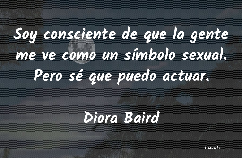 frases de Diora Baird