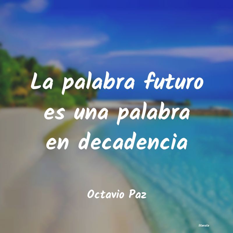 Frases de Octavio Paz