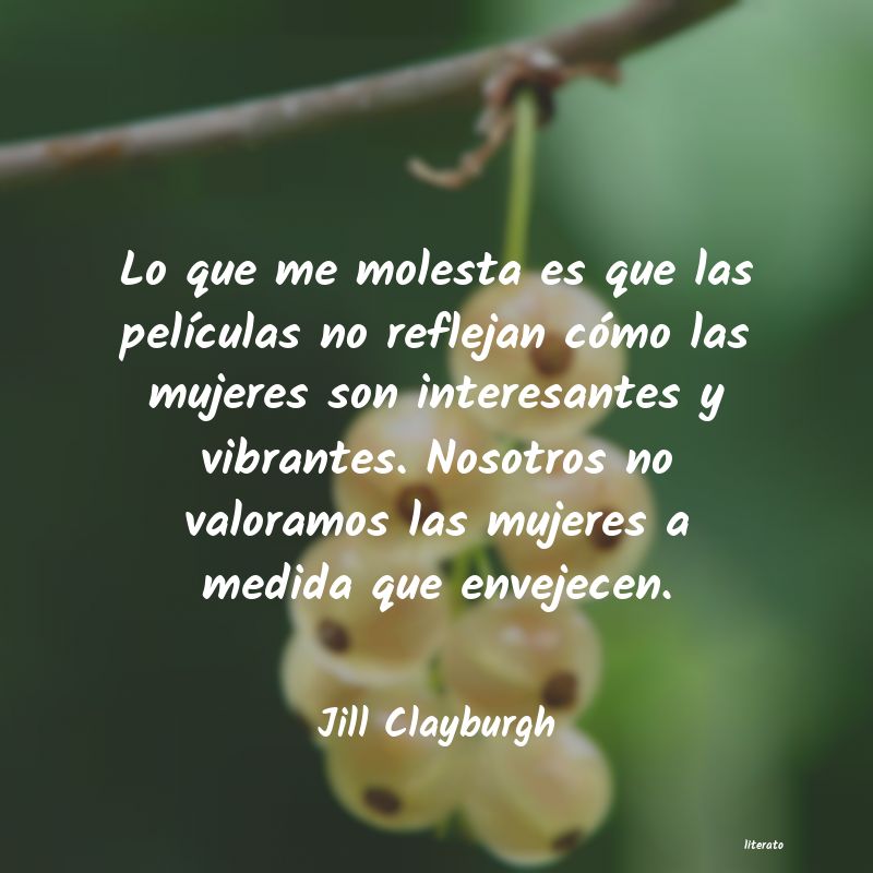 Frases de Jill Clayburgh