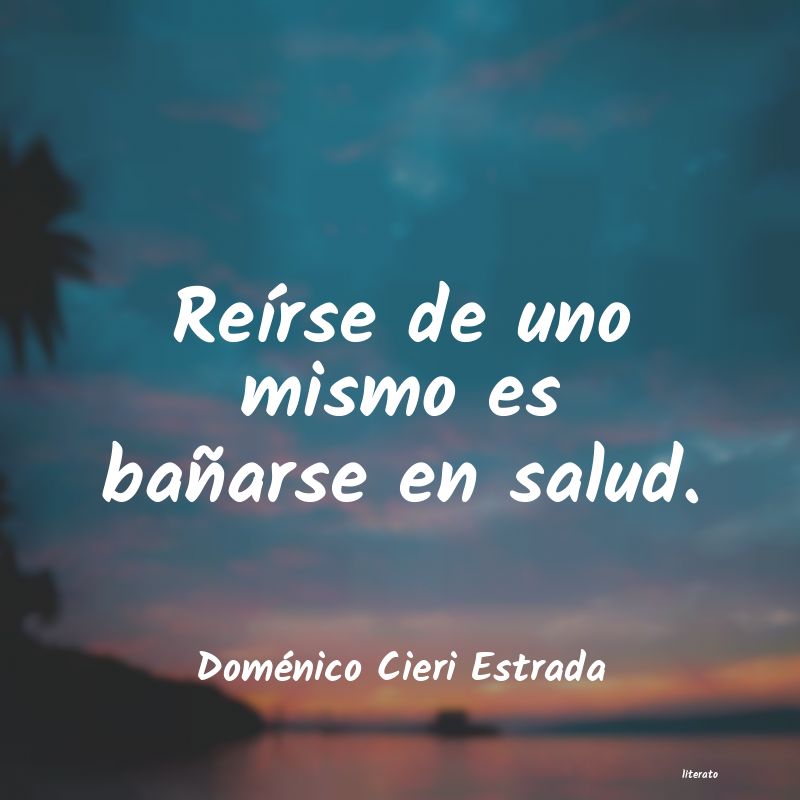 Frases de Doménico Cieri Estrada