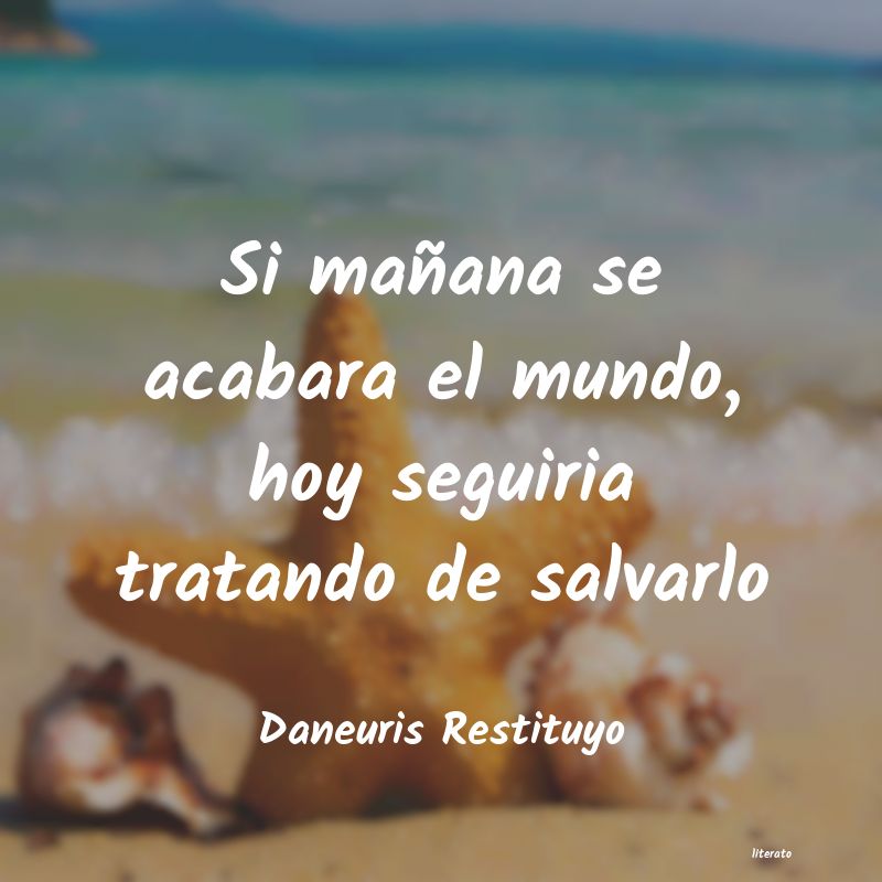 frases de Daneuris Restituyo
