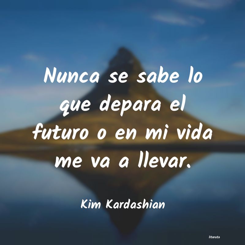 Frases de Kim Kardashian