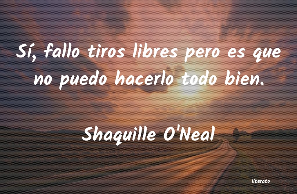 Frases de Shaquille O'Neal