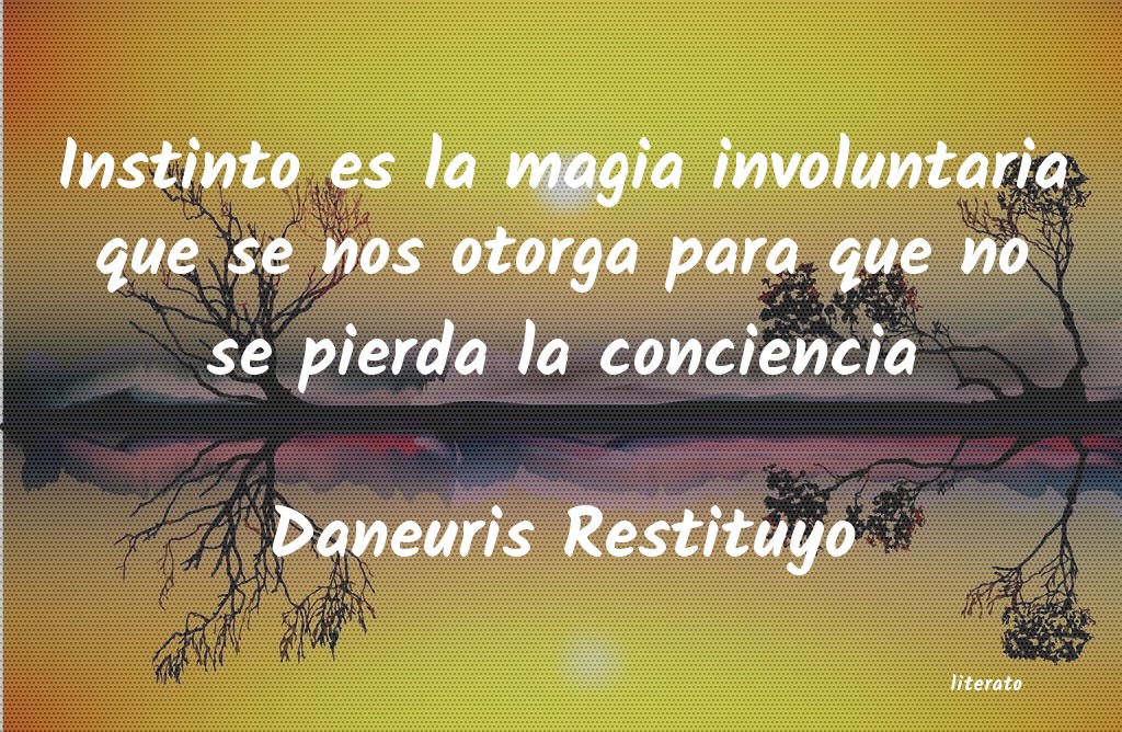 Frases de Daneuris Restituyo