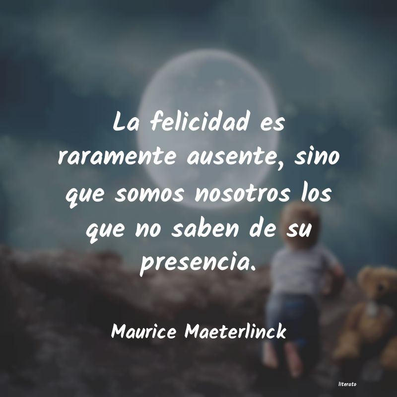 Frases de Maurice Maeterlinck