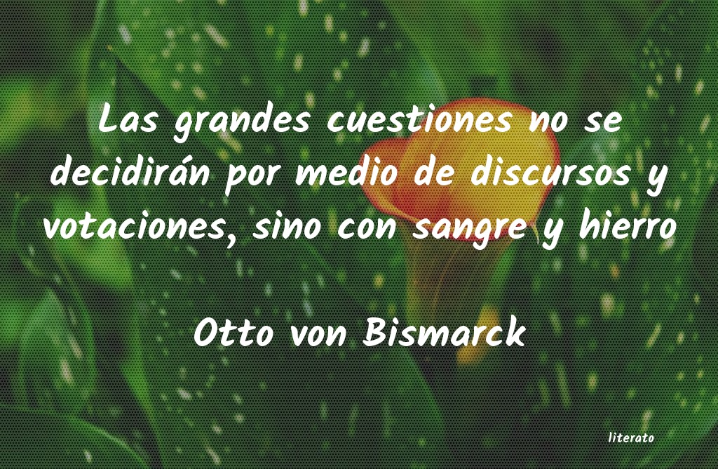 Frases de Otto von Bismarck