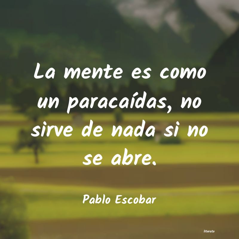 Frases de Pablo Escobar