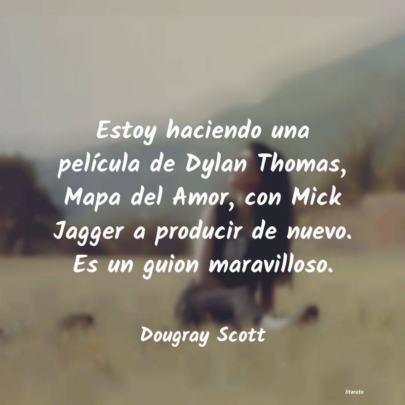 Frases de Dougray Scott