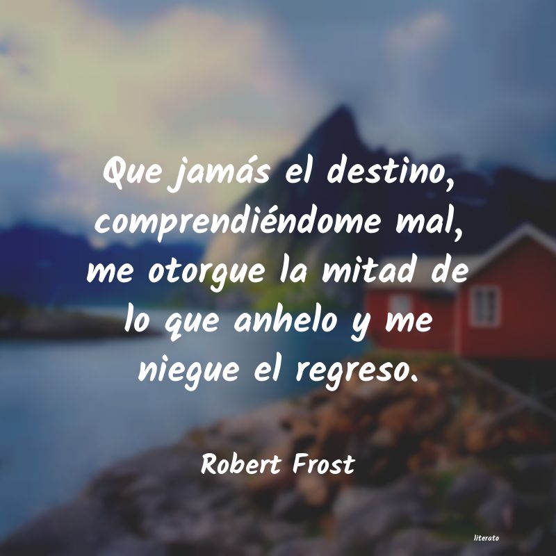 Frases de Robert Frost