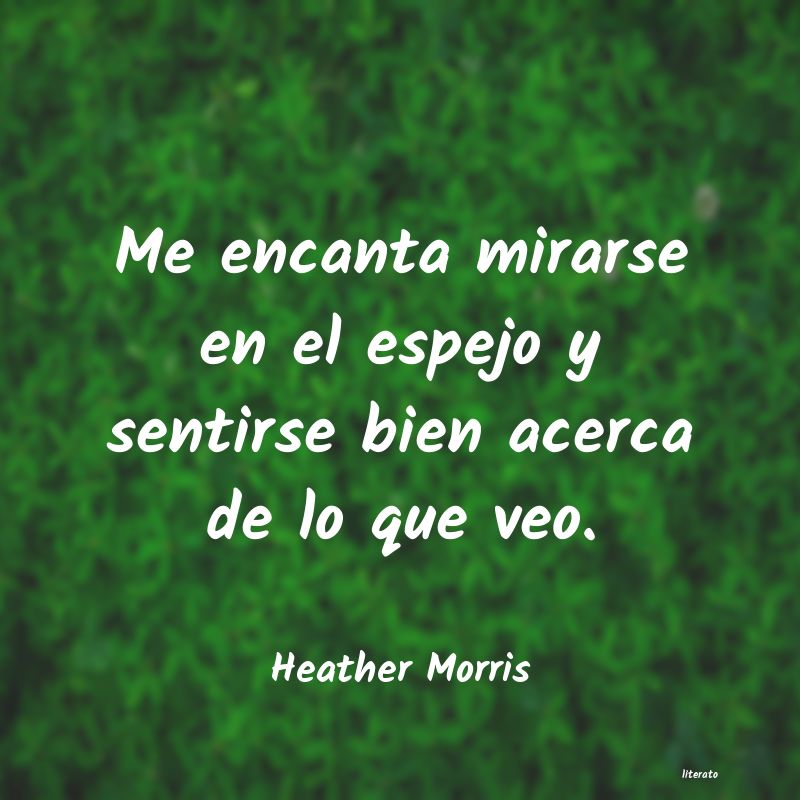 frases de Heather Morris