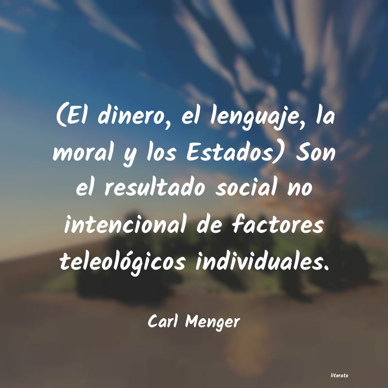 Frases de Carl Menger